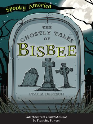 cover image of The Ghostly Tales of Bisbee